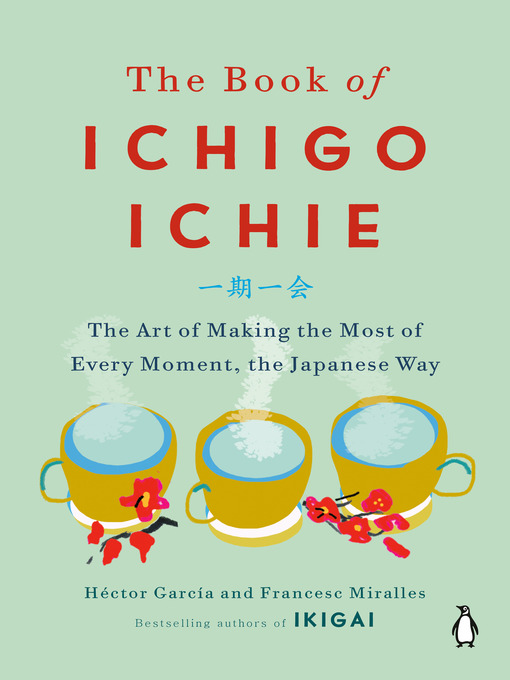 Title details for The Book of Ichigo Ichie by Héctor García - Wait list